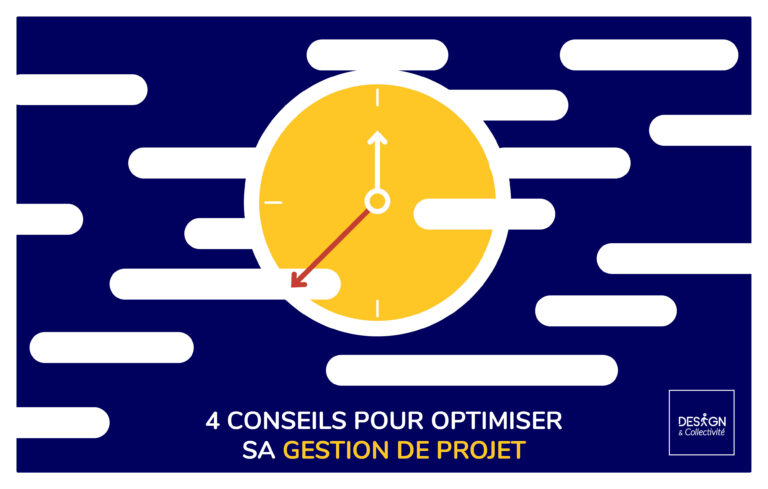4 conseils pour optimiser sa gestion de projet - Design & Collectivité